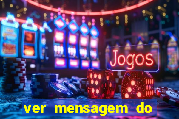 ver mensagem do bingo da amizade